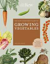 9780711242784-071124278X-The Kew Gardener's Guide to Growing Vegetables: The Art and Science to Grow Your Own Vegetables (Volume 7) (Kew Experts, 7)