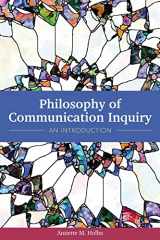 9781516590391-1516590392-Philosophy of Communication Inquiry: An Introduction