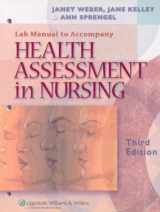 9780781791182-0781791189-Health Assessment in Nursing Lab Manual