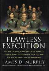 9780060760496-0060760494-Flawless Execution: Use the Techniques and Systems of America's Fighter Pilots to Perform at Your Peak and Win the Battles of the Business World