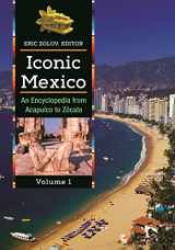 9781610690430-1610690435-Iconic Mexico [2 volumes]: An Encyclopedia from Acapulco to ZÃŽcalo [2 volumes]