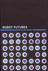 9780262018623-0262018624-Robot Futures