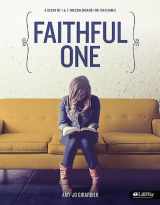 9781430032397-1430032391-Faithful One - Teen Girls' Bible Study Book: A Study of 1 & 2 Thessalonians for Teen Girls