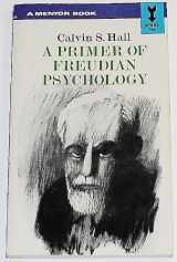 9780451601476-0451601475-A Primer of Freudian Psychology