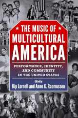 9781496803740-1496803744-The Music of Multicultural America: Performance, Identity, and Community in the United States (American Made Music Series)