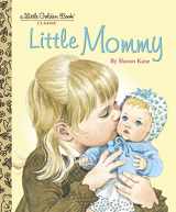 9780375848209-0375848207-Little Mommy (Little Golden Book)