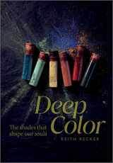 9780764364419-0764364413-Deep Color: The Shades That Shape Our Souls
