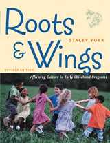 9781929610327-1929610327-Roots and Wings, Revised Edition: Affirming Culture in Early Childhood Programs (NONE)