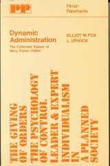 9780273318590-0273318594-Dynamic administration;: The collected papers of Mary Parker Follett