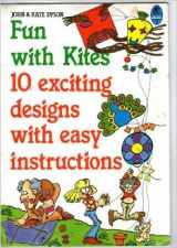 9780207154416-0207154414-Fun With Kites/10 Exciting Designs With Easy Instructions
