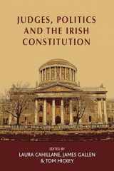 9781526114556-1526114550-Judges, politics and the Irish Constitution