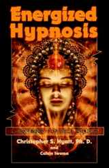 9781935150312-1935150316-Energized Hypnosis: A Non-Book for Self-Change