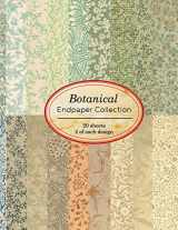 9781671806399-1671806395-Botanical Endpaper Collection: 20 sheets of vintage endpapers for bookbinding and other paper crafting projects (Vintage Papers for Collage and Paper Crafting)