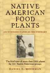 9781604691894-1604691891-Native American Food Plants: An Ethnobotanical Dictionary