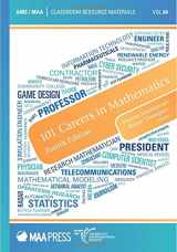 9781470450854-1470450852-101 Careers in Mathematics (Classroom Resource Materials) (Classroom Resource Materials, 64)