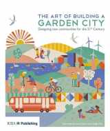 9781859466209-1859466206-The Art of Building a Garden City: Designing New Communities for the 21st Century