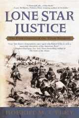 9780425190128-0425190129-Lone Star Justice: The First Century of the Texas Rangers