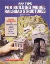 9780890241455-0890241457-222 Tips for Building Model Railroad Structures (Model Railroad Handbook)