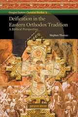 9781593336387-1593336381-Deification in the Eastern Orthodox Tradition: A Biblical Perspective (Gorgias Eastern Christian Studies)