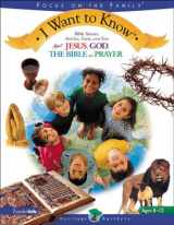 9780310700586-0310700582-I Want To Know: Bible Stories, Articles, Facts, and Fun About God, Jesus, The Bible, and Prayer