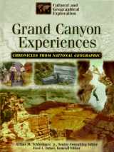 9780791054420-079105442X-Grand Canyon Experiences: Chronicles from National Geographic (Cultural and Geographical Exploration)