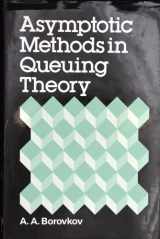 9780471902867-0471902861-Asymptotic methods in queuing theory (Probability & Mathematical Statistics Series)