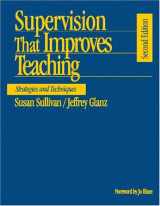 9780761939689-0761939687-Supervision That Improves Teaching: Strategies and Techniques