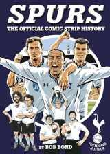9781909534124-1909534129-Spurs: The Official Comic Strip History