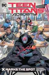 9781779515629-1779515626-Teen Titans Academy 1: X Marks the Spot