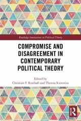 9781138230620-1138230626-Compromise and Disagreement in Contemporary Political Theory (Routledge Innovations in Political Theory)