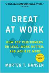 9781501179518-1501179519-Great at Work: How Top Performers Do Less, Work Better, and Achieve More