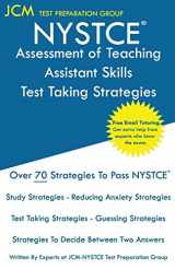 9781647688905-1647688906-NYSTCE Assessment of Teaching Assistant Skills - Test Taking Strategies: NYSTCE ATAS 095 Exam - Free Online Tutoring - New 2020 Edition - The latest strategies to pass your exam.
