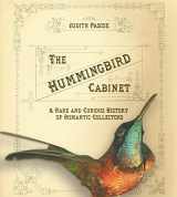9780801443626-0801443628-The Hummingbird Cabinet: A Rare and Curious History of Romantic Collectors