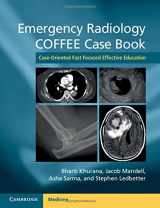 9781107690769-1107690765-Emergency Radiology COFFEE Case Book: Case-Oriented Fast Focused Effective Education