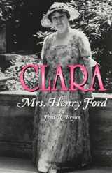 9780814329986-0814329985-Clara: Mrs. Henry Ford