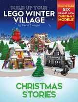 9780993578960-0993578969-Build Up Your LEGO Winter Village: Christmas Stories