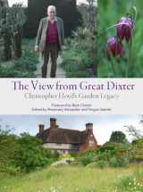 9781604692150-1604692154-The View from Great Dixter: Christopher Lloyd's Garden Legacy