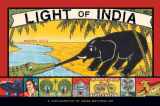 9781580088572-1580088570-Light of India: A Conflagration of Indian Matchbox Art