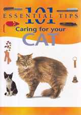 9781405301657-1405301651-Caring for Your Cat (101 Essential Tips)