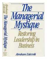 9780060161057-0060161051-The Managerial Mystique: Restoring Leadership in Business