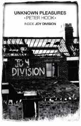 9780857202161-0857202162-Unknown Pleasures: Inside Joy Division