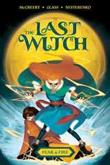 9781684156214-1684156211-The Last Witch: Fear & Fire
