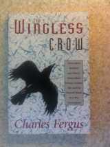 9781558212336-1558212337-The Wingless Crow: Essays from the "Thornapples" Column