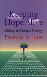 9780809136841-0809136848-Keeping Hope Alive: Stirrings in Christian Theology