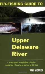 9780811734080-0811734080-Fly-Fishing Guide to the Upper Delaware River