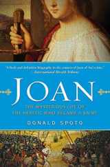9780061189180-0061189189-Joan: The Mysterious Life of the Heretic Who Became a Saint