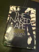 9780070431744-0070431744-The Naked Ape: A Zoologist's Study of the Human Animal