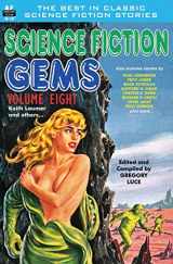 9781612872230-1612872239-Science Fiction Gems, Volume Eight, Keith Laumer and Others