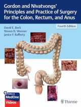 9781626234291-1626234299-Gordon and Nivatvongs' Principles and Practice of Surgery for the Colon, Rectum, and Anus