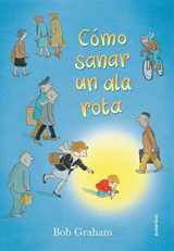 9786070133596-6070133595-Como Sanar Un ALA Rota (Divulgacion) (Spanish Edition)